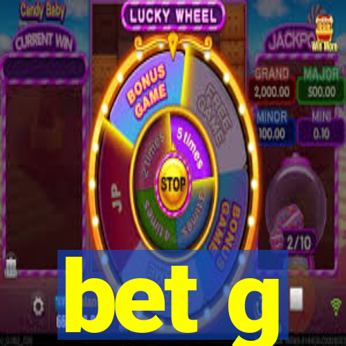 bet g