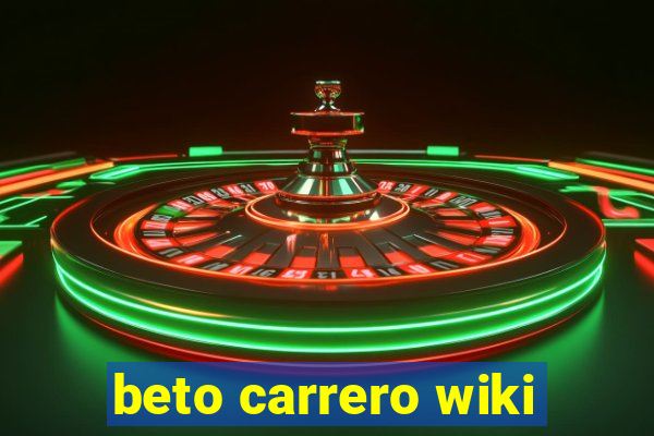 beto carrero wiki