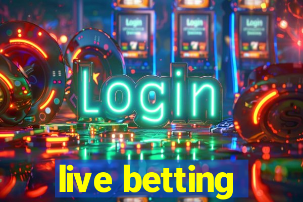 live betting