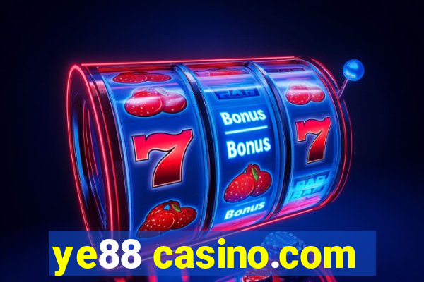 ye88 casino.com