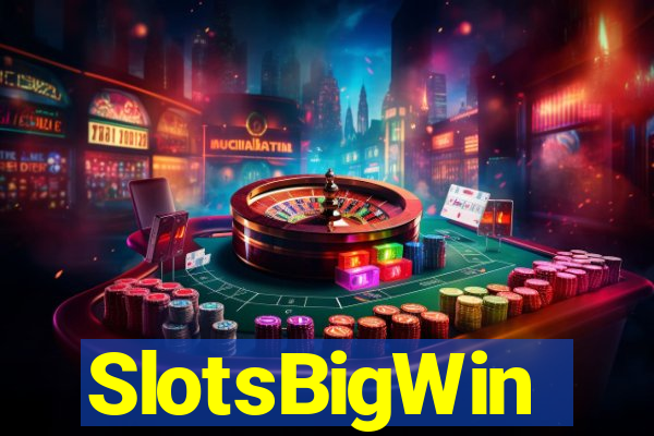 SlotsBigWin