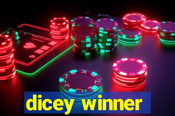 dicey winner