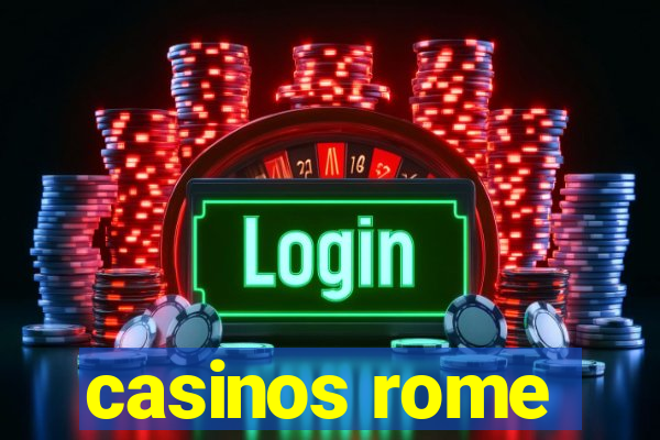 casinos rome