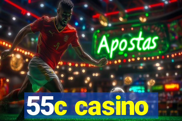 55c casino