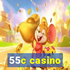 55c casino