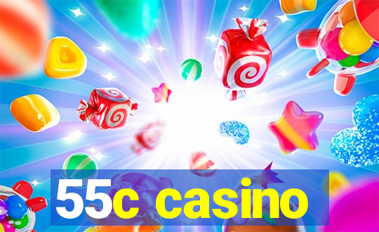 55c casino