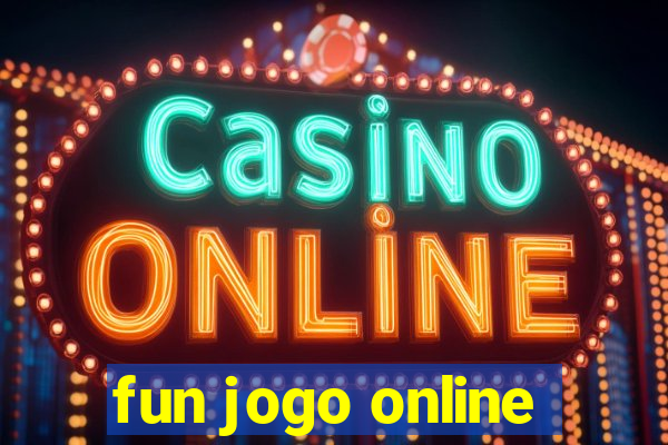 fun jogo online