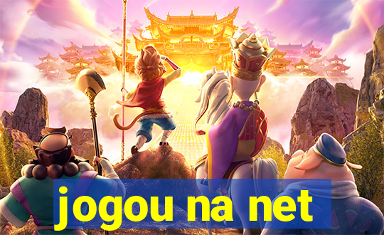 jogou na net