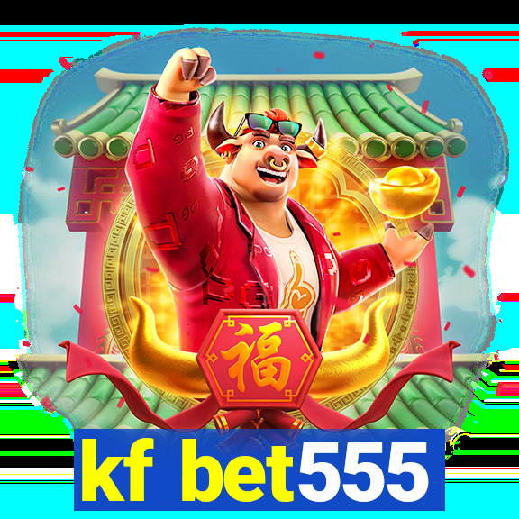 kf bet555