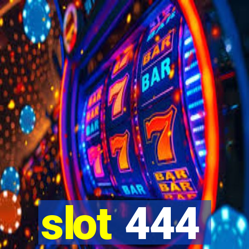 slot 444