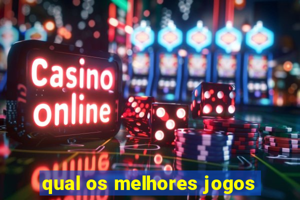 qual os melhores jogos