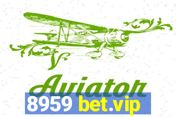 8959 bet.vip