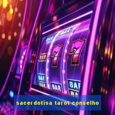 sacerdotisa tarot conselho