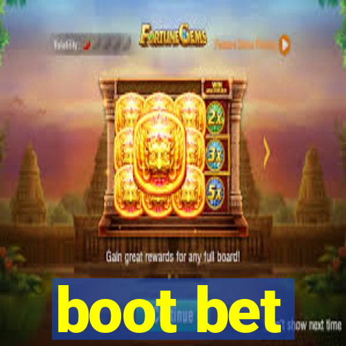 boot bet