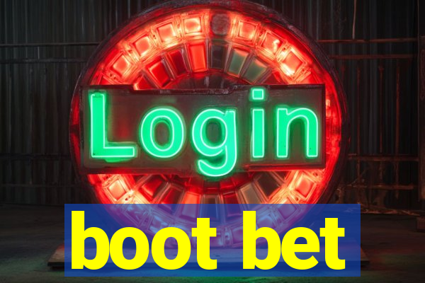 boot bet