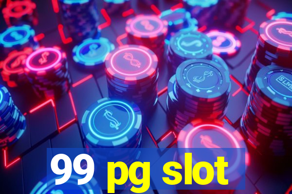 99 pg slot