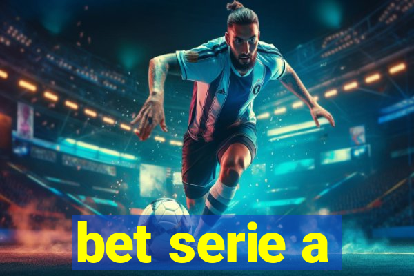 bet serie a