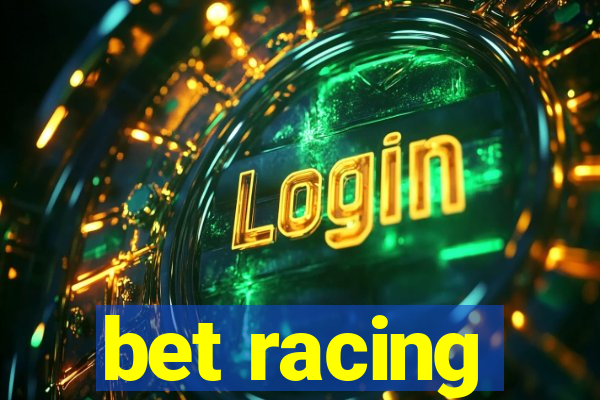 bet racing