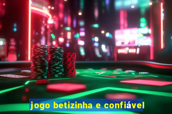 jogo betizinha e confiável