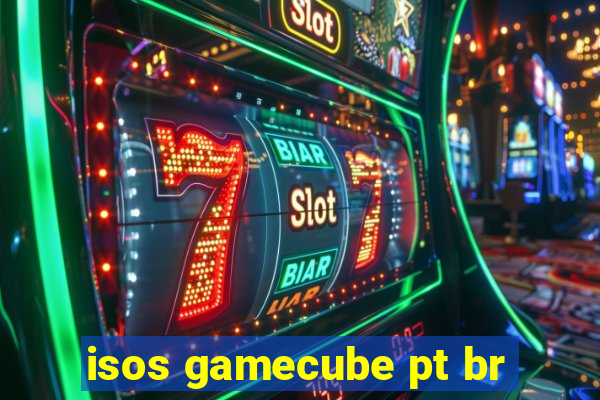 isos gamecube pt br