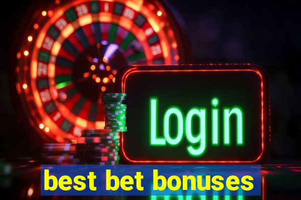 best bet bonuses