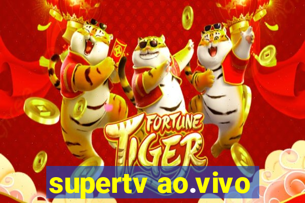 supertv ao.vivo