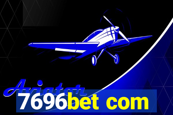 7696bet com