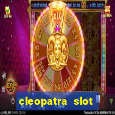 cleopatra slot games free