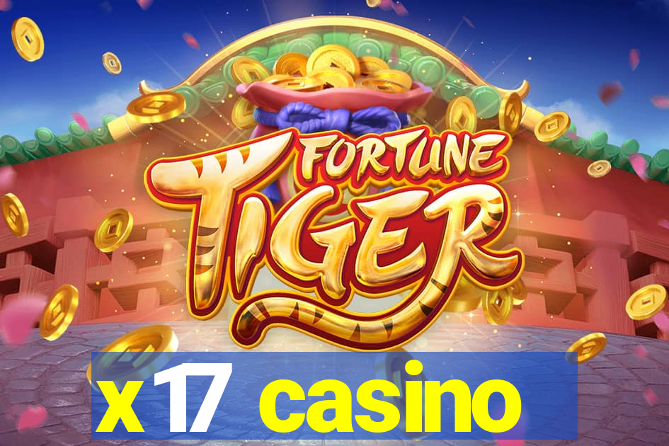 x17 casino