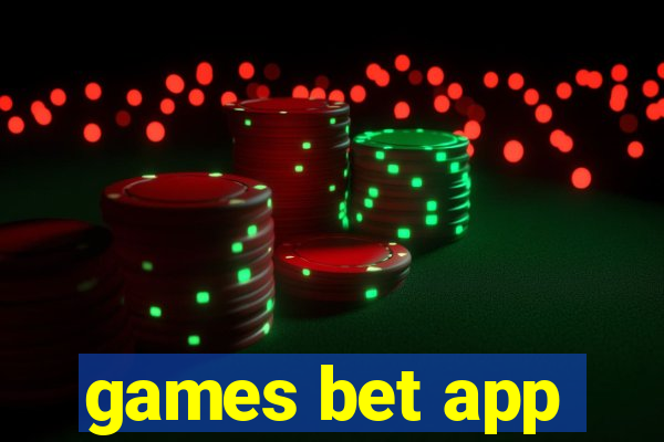 games bet app