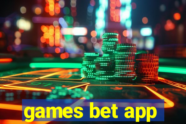 games bet app