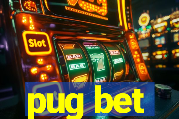 pug bet