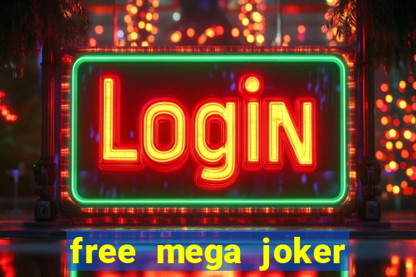 free mega joker slot games