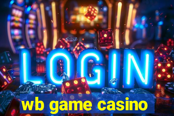 wb game casino