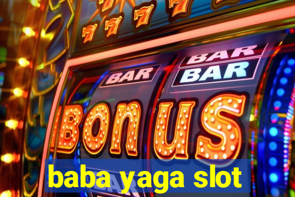 baba yaga slot