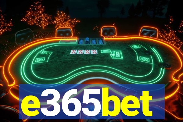 e365bet