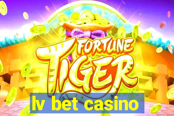 lv bet casino