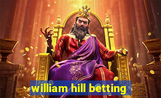 william hill betting