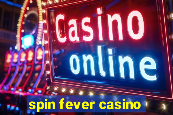 spin fever casino