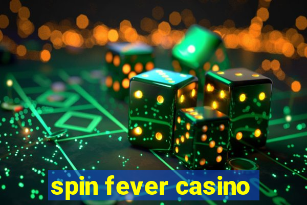 spin fever casino