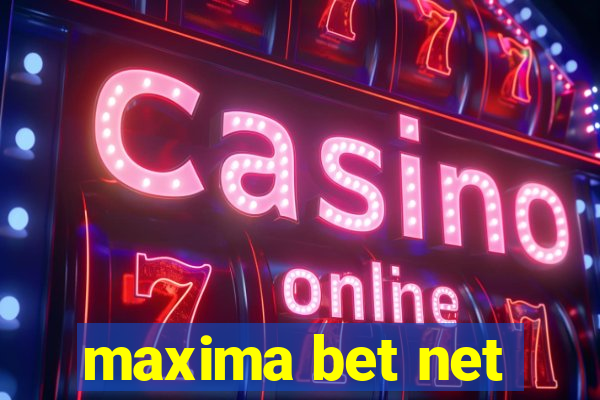 maxima bet net