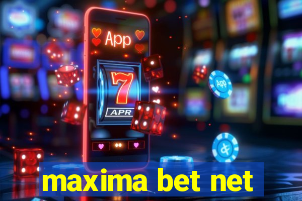 maxima bet net