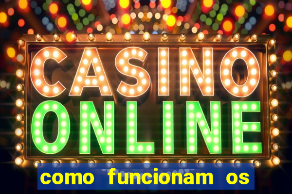 como funcionam os jogos de slots