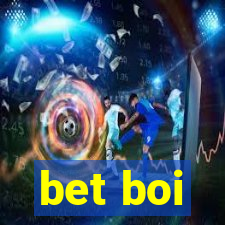 bet boi