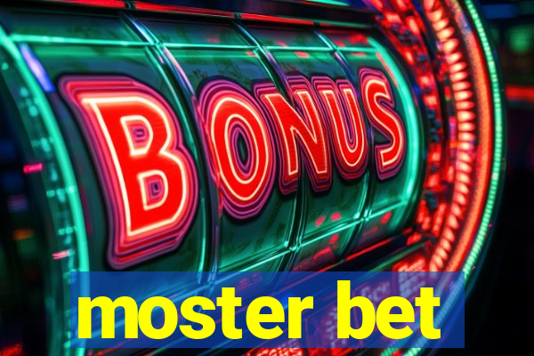 moster bet