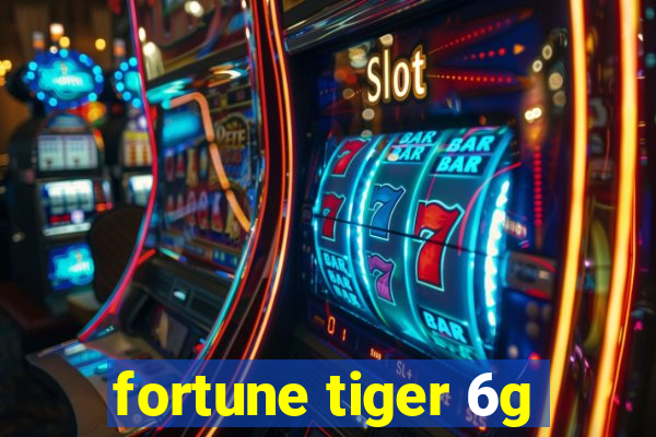 fortune tiger 6g