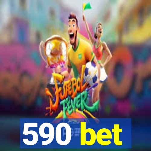 590 bet