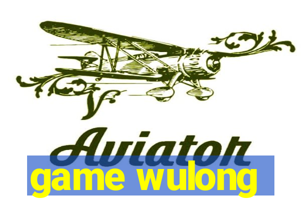 game wulong