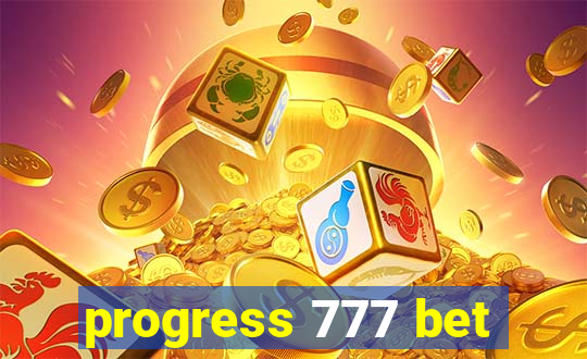 progress 777 bet