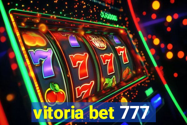 vitoria bet 777